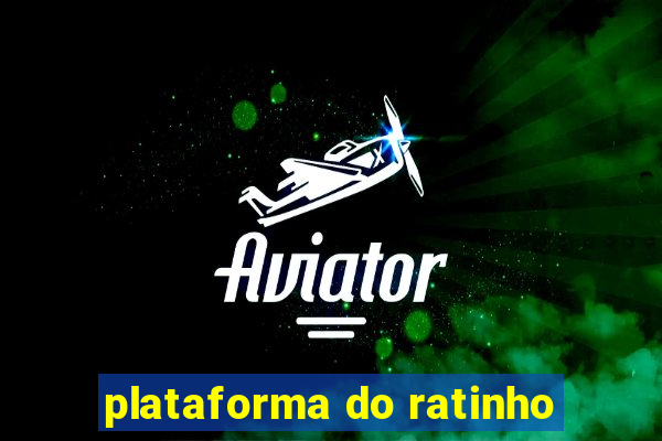 plataforma do ratinho